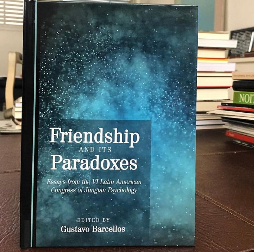 Friendship and its Paradoxes: essays from the VI Latin American Congress of Jungian Psychology